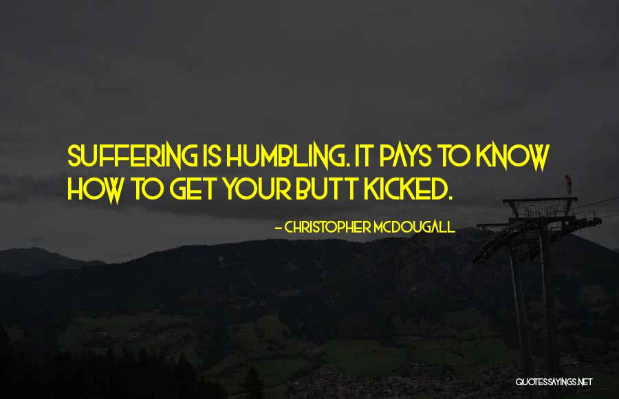Robert Kaplinsky Quotes By Christopher McDougall
