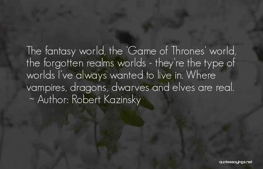 Robert Kazinsky Quotes 1236323