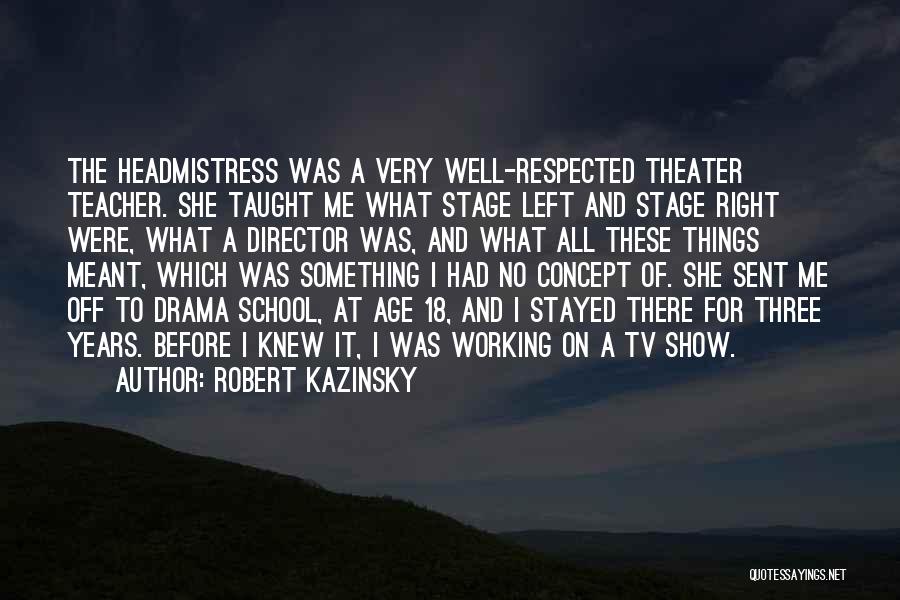 Robert Kazinsky Quotes 1434061