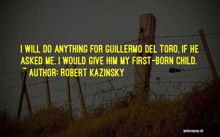 Robert Kazinsky Quotes 1624096