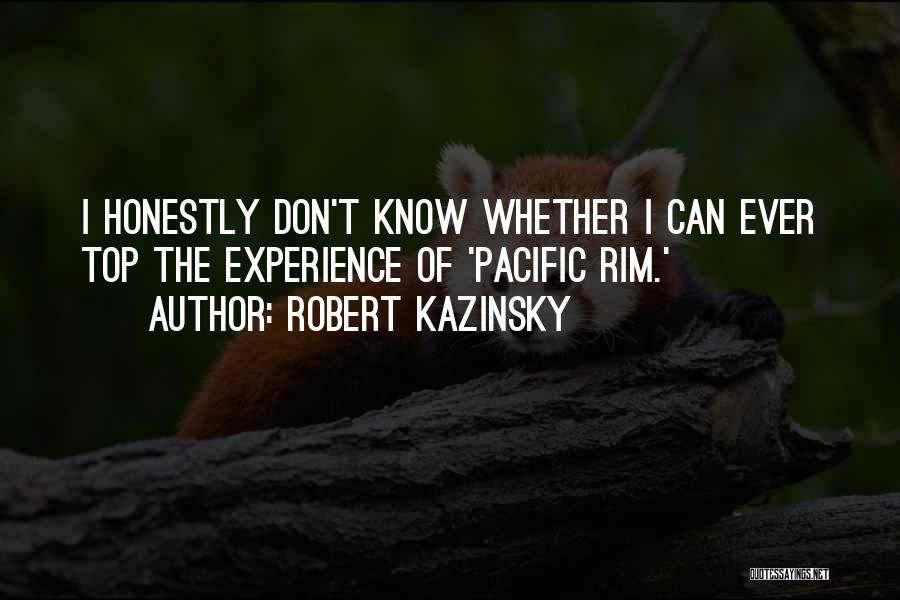 Robert Kazinsky Quotes 462831