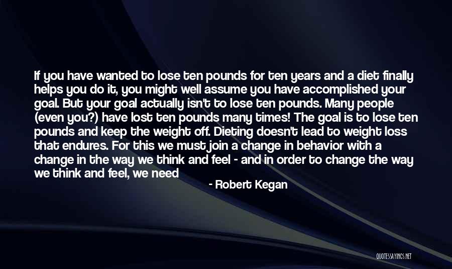 Robert Kegan Quotes 1276099 Robert Kegan Quotes 1276099