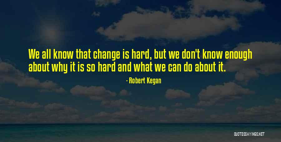 Robert Kegan Quotes 1357232