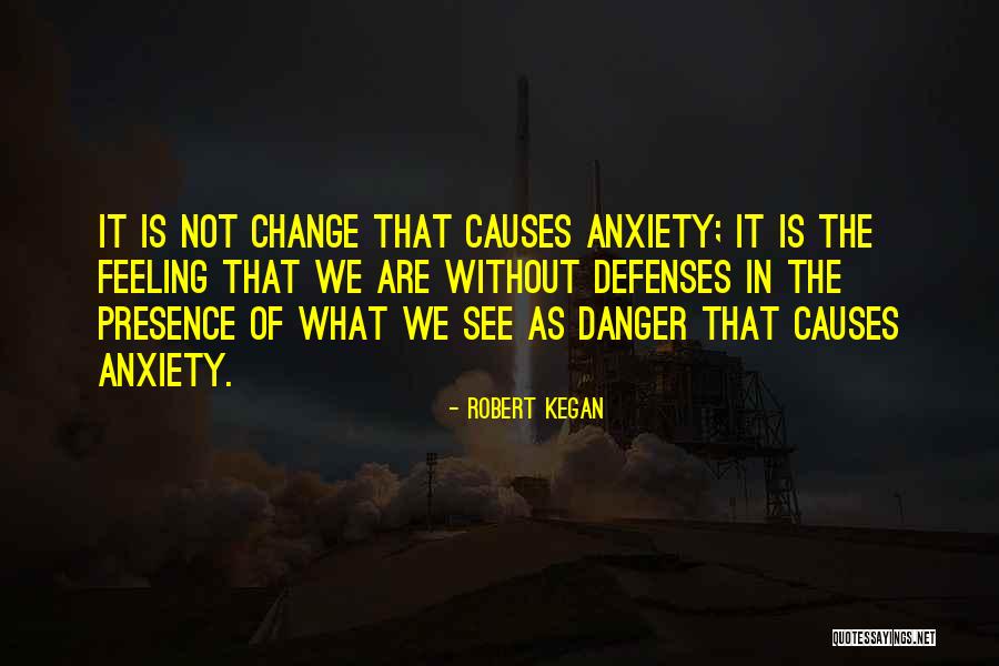 Robert Kegan Quotes 350544 Robert Kegan Quotes 350544