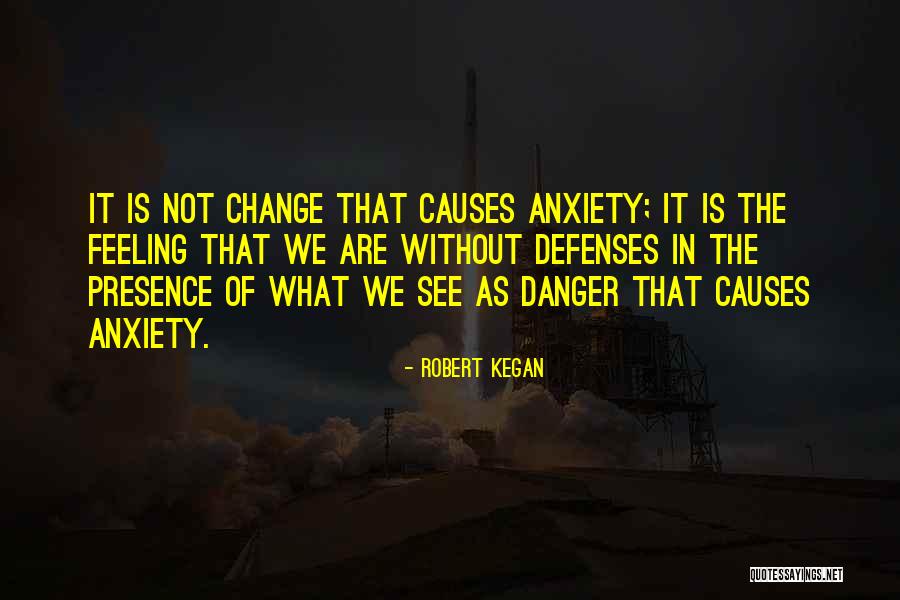 Robert Kegan Quotes 350544