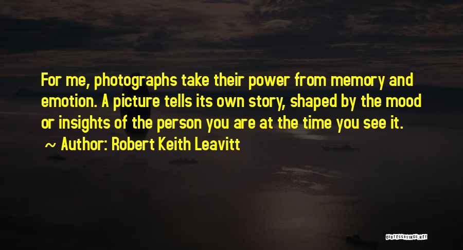 Robert Keith Leavitt Quotes 1702161