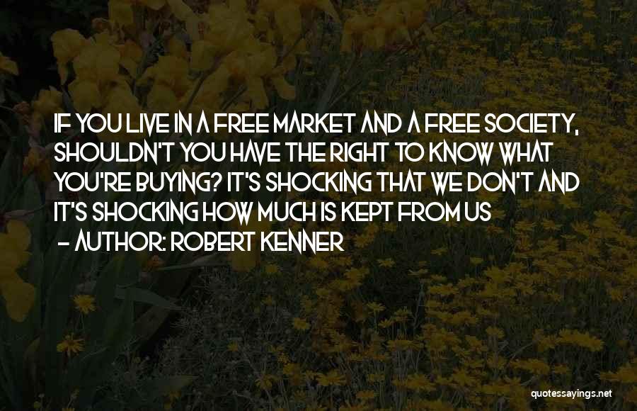 Robert Kenner Quotes 948612