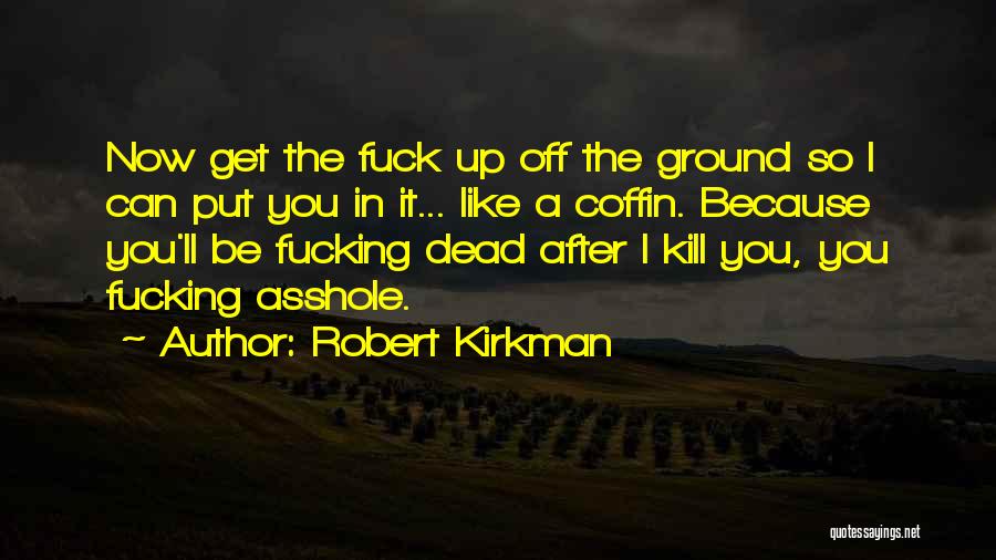 Robert Kirkman Quotes 1046558