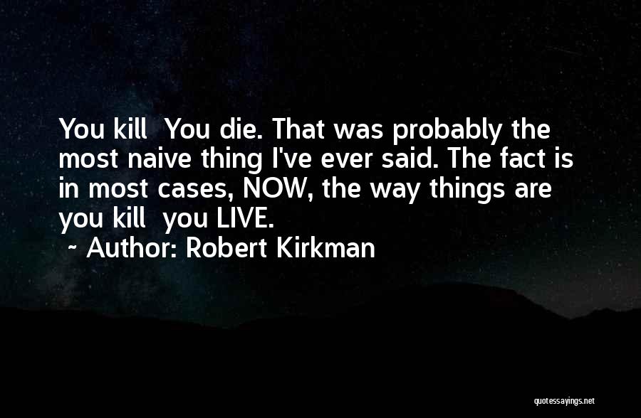 Robert Kirkman Quotes 1213915