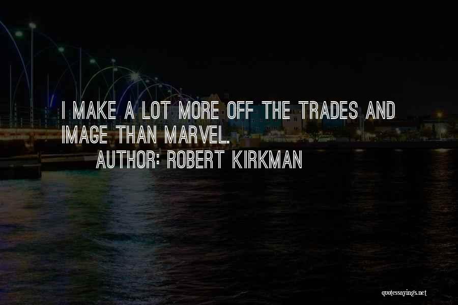 Robert Kirkman Quotes 1217269