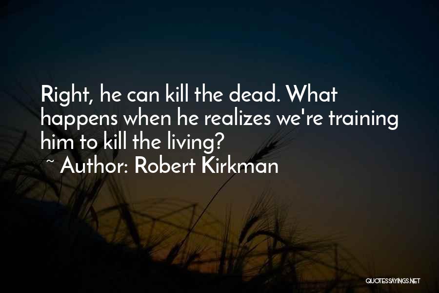 Robert Kirkman Quotes 1505141