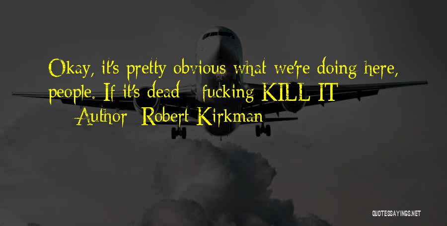 Robert Kirkman Quotes 1972352