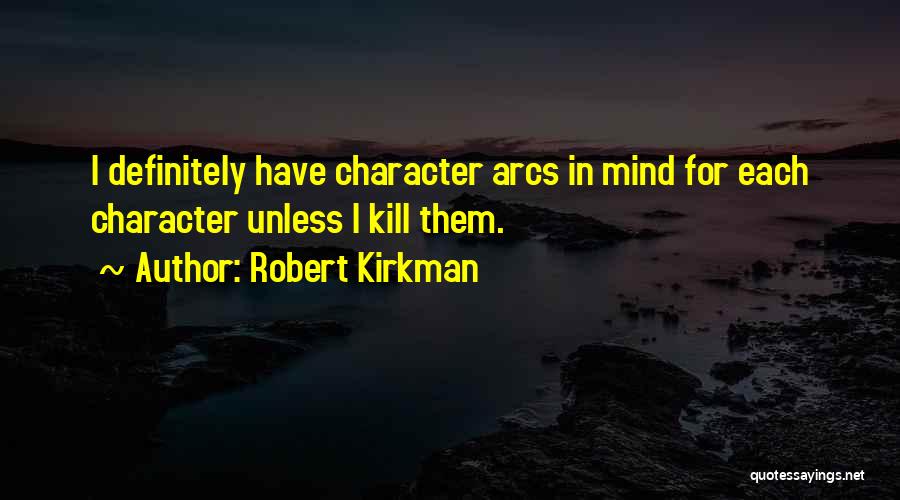 Robert Kirkman Quotes 548008