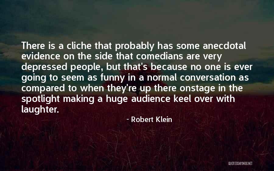 Robert Klein Quotes 1569101 Robert Klein Quotes 1569101