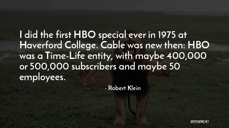 Robert Klein Quotes 75911 Robert Klein Quotes 75911