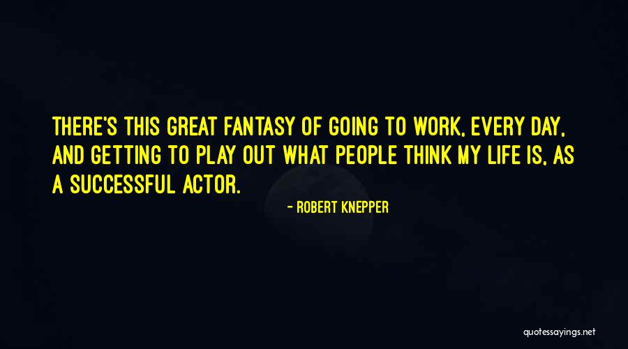 Robert Knepper Quotes 455301