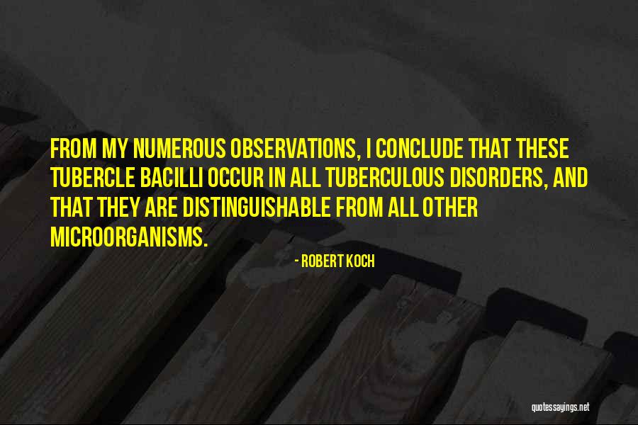 Robert Koch Quotes 1606596 Robert Koch Quotes 1606596