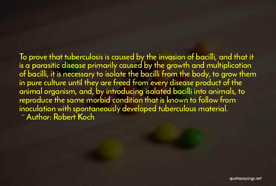 Robert Koch Quotes 2235016
