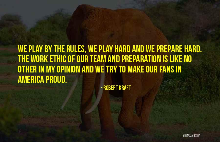 Robert Kraft Quotes 1397942