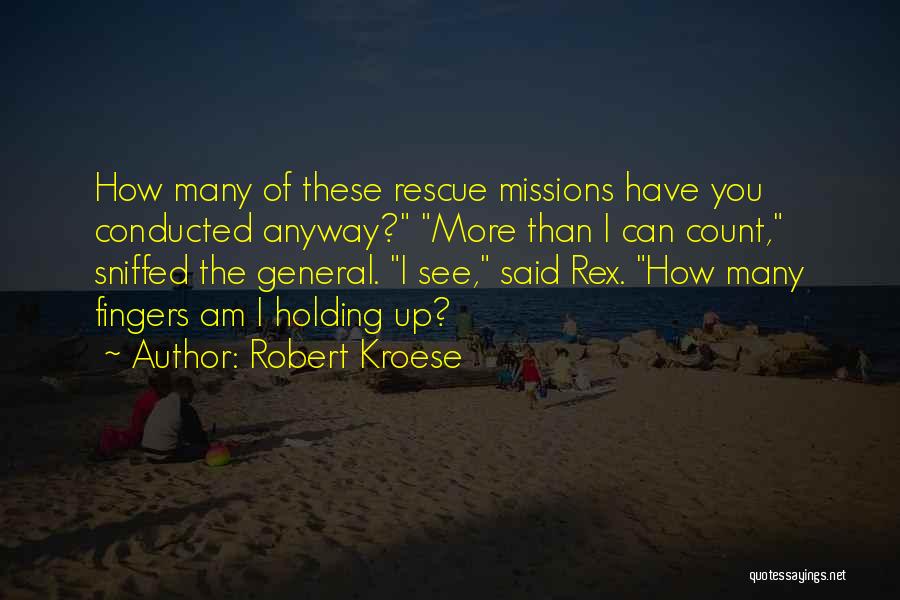 Robert Kroese Quotes 1526059