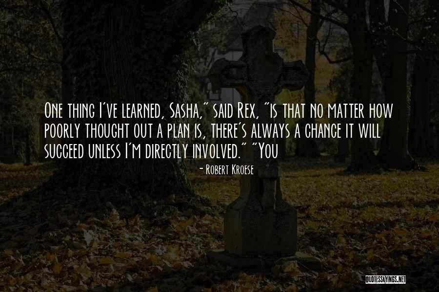 Robert Kroese Quotes 1749078 Robert Kroese Quotes 1749078