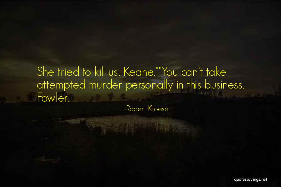 Robert Kroese Quotes 1776453