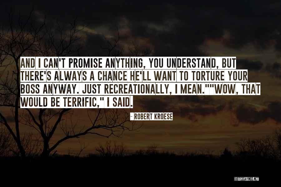 Robert Kroese Quotes 1960754 Robert Kroese Quotes 1960754