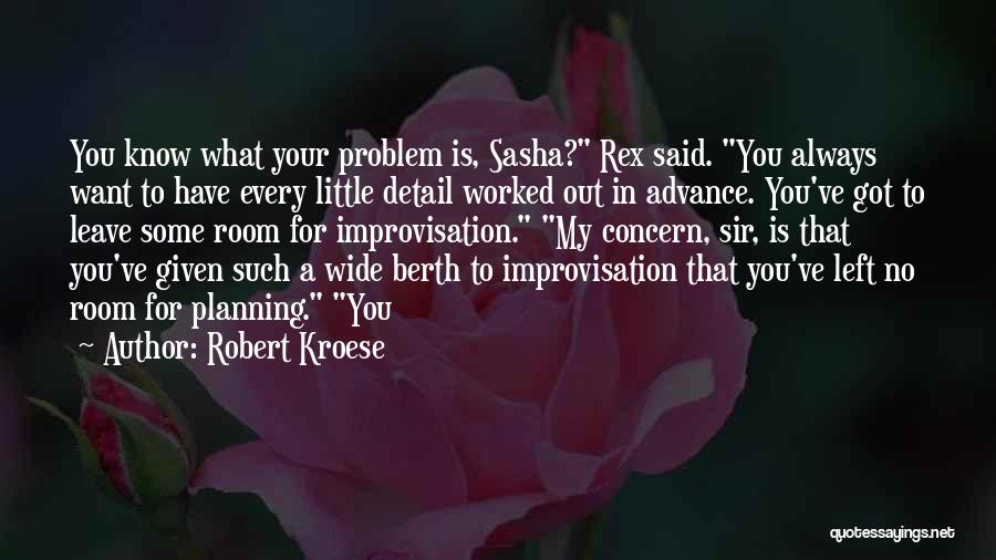 Robert Kroese Quotes 221316