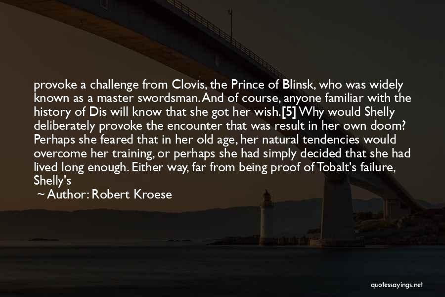Robert Kroese Quotes 884474