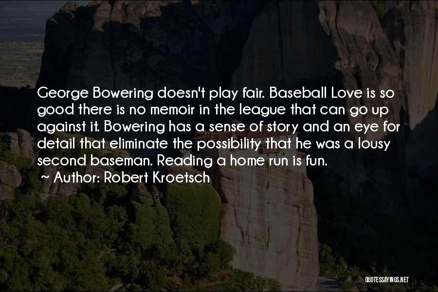 Robert Kroetsch Quotes 1163621