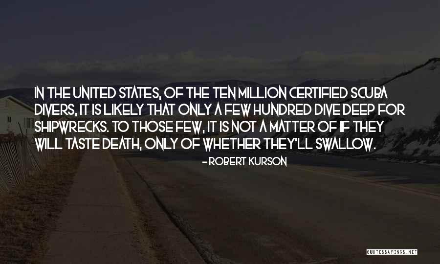 Robert Kurson Quotes 1076776