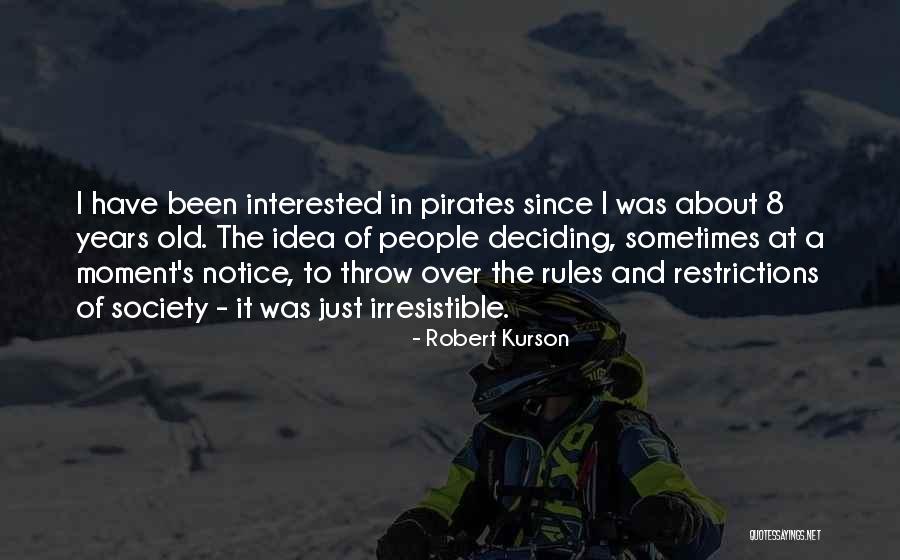 Robert Kurson Quotes 1649480