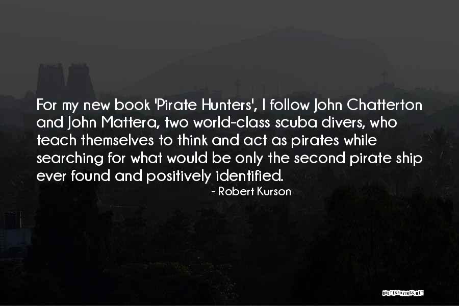 Robert Kurson Quotes 2213956 Robert Kurson Quotes 2213956