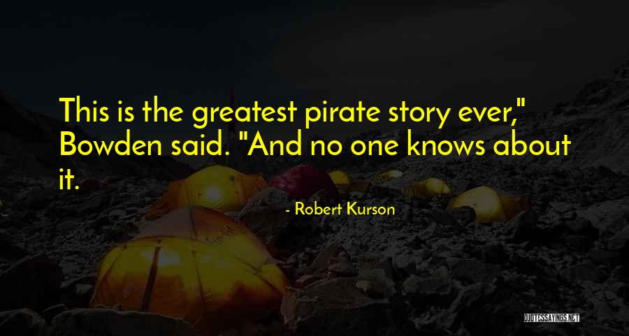 Robert Kurson Quotes 385927