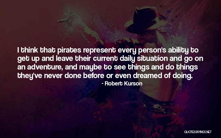 Robert Kurson Quotes 886308 Robert Kurson Quotes 886308