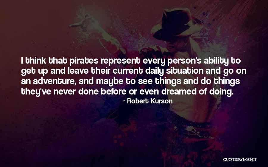 Robert Kurson Quotes 886308