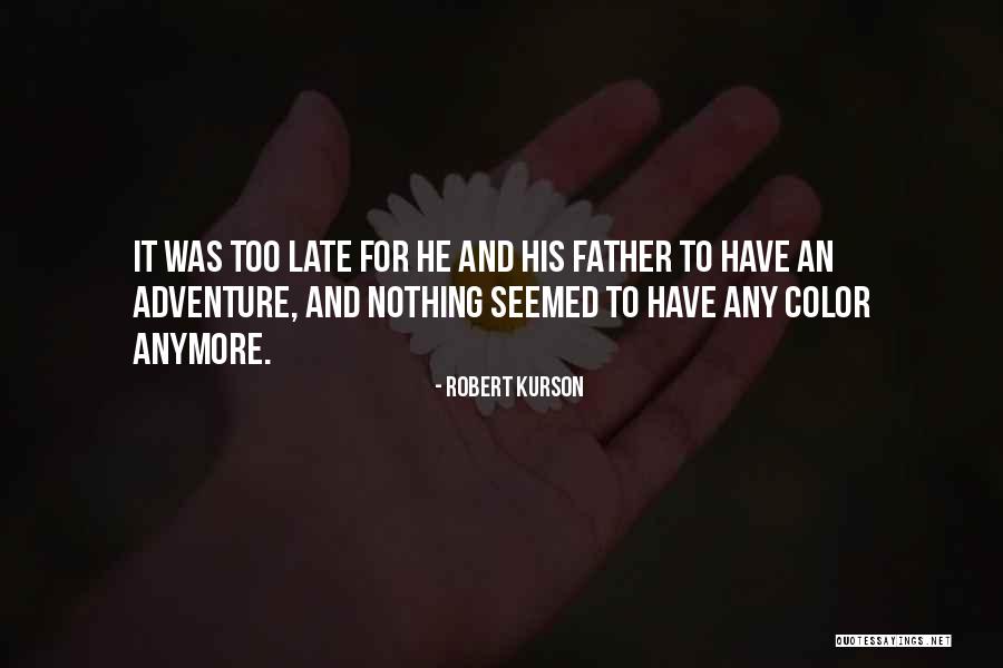 Robert Kurson Quotes 926542