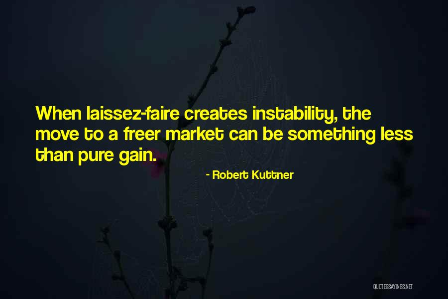 Robert Kuttner Quotes 1413295