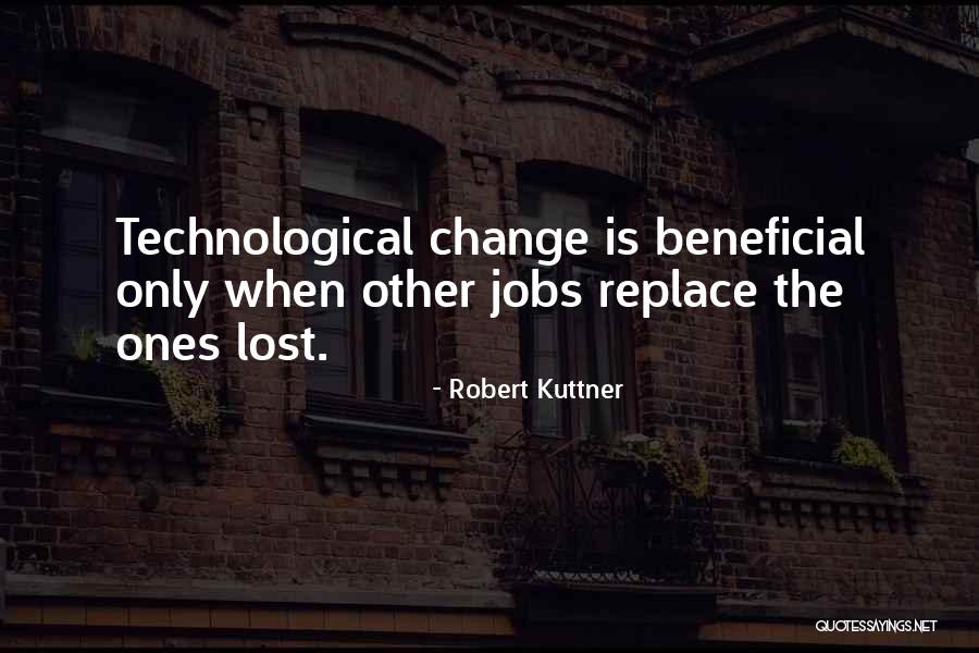 Robert Kuttner Quotes 1483092