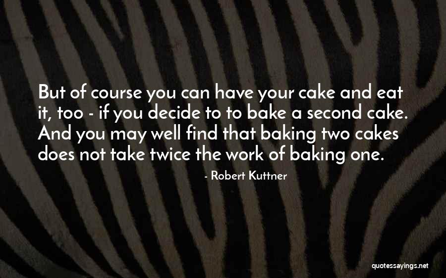 Robert Kuttner Quotes 849160