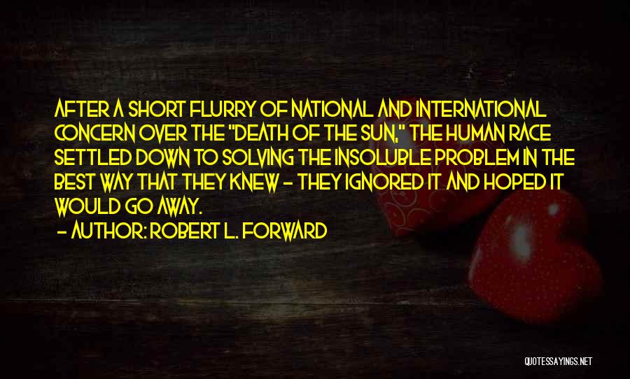 Robert L. Forward Quotes 1212217