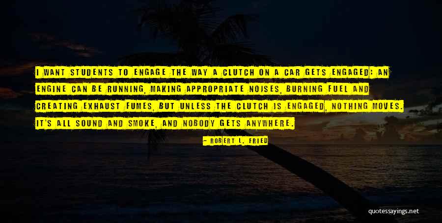 Robert L. Fried Quotes 270393 Robert L. Fried Quotes 270393