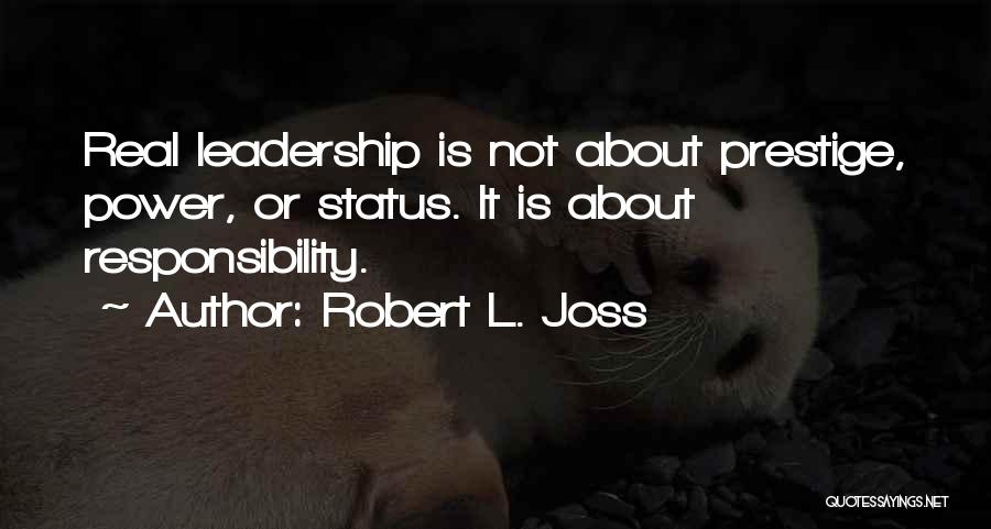 Robert L. Joss Quotes 1178178