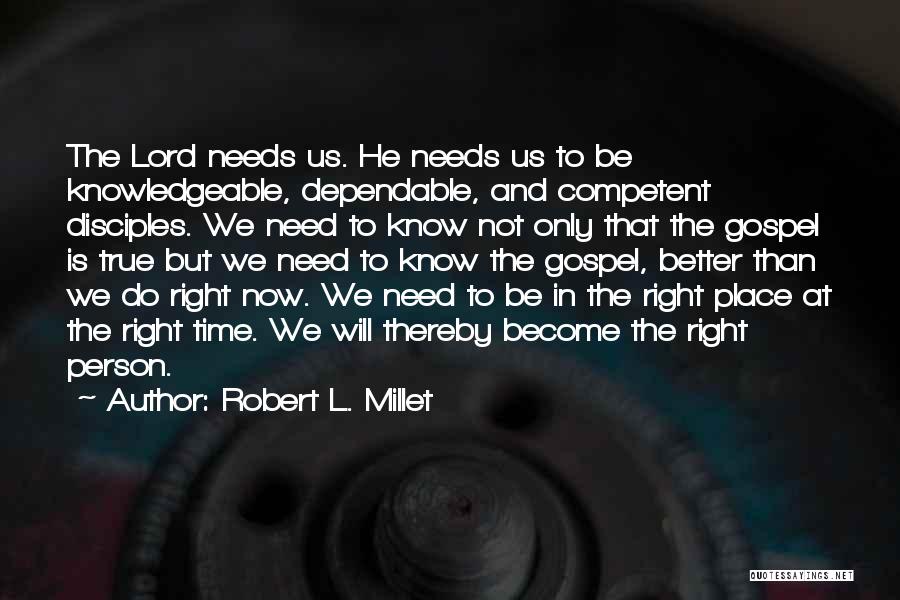 Robert L. Millet Quotes 1284953