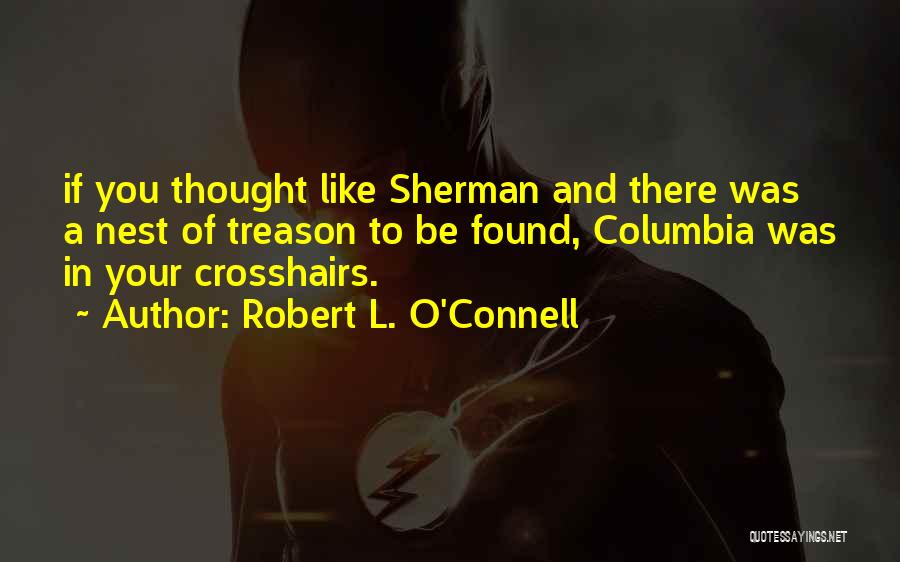 Robert L. O'Connell Quotes 1953096