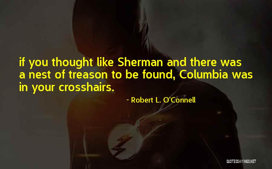 Robert L. O'Connell Quotes 1953096