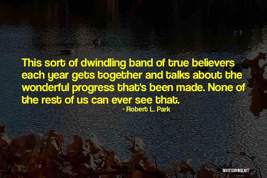 Robert L. Park Quotes 638559