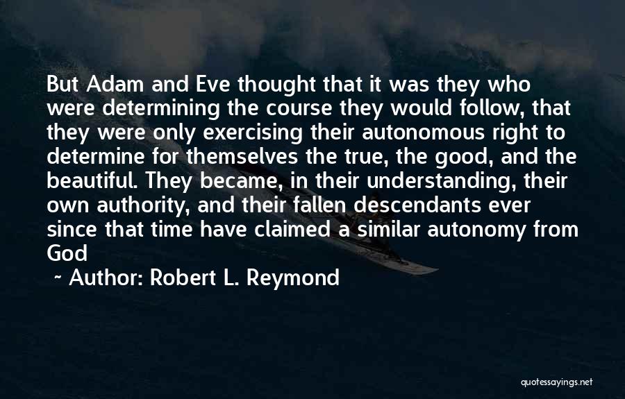 Robert L. Reymond Quotes 308261