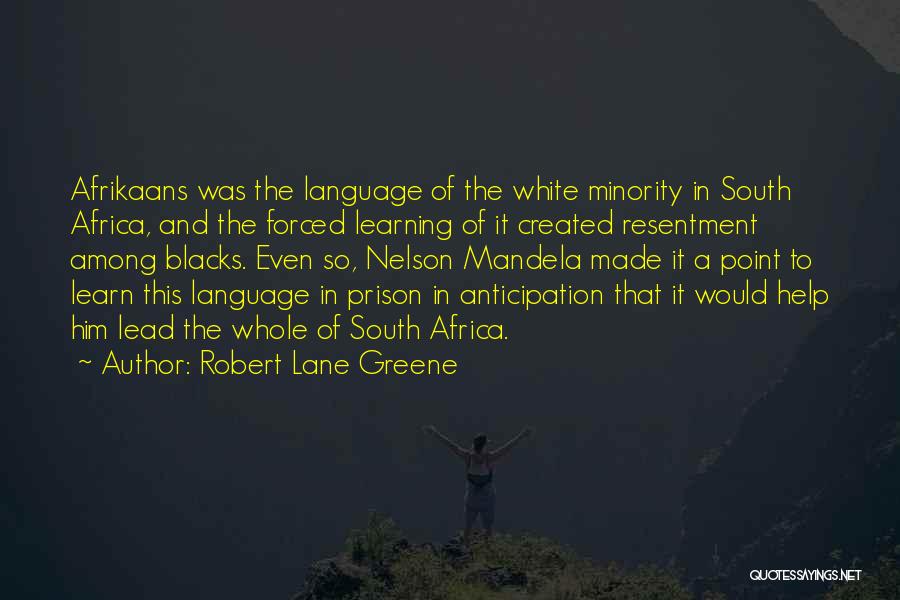 Robert Lane Greene Quotes 1811069