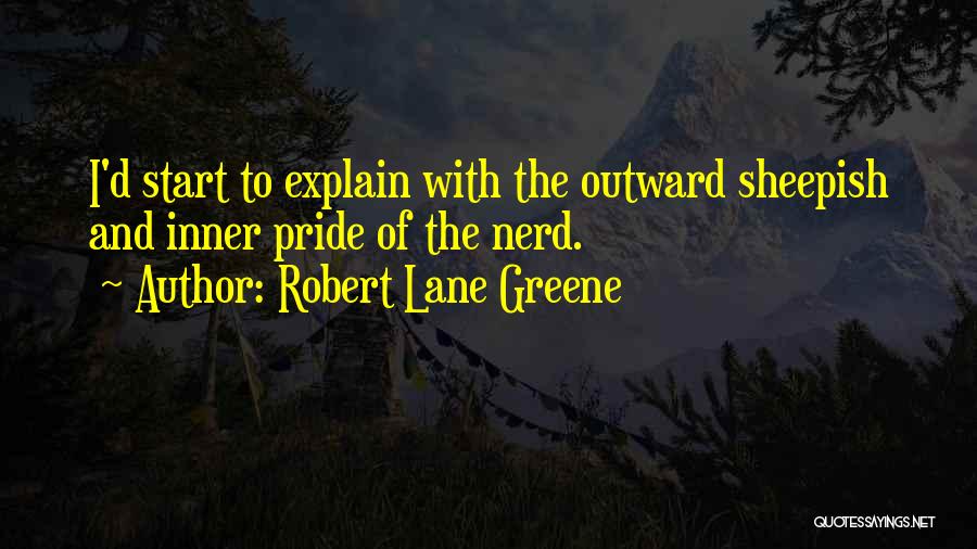 Robert Lane Greene Quotes 1928445